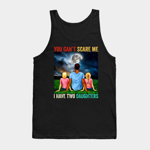 I Have Two Daughters Funny Dad Joke Gift Tank Top by reginaturner